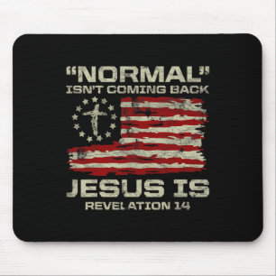 Normal kommt nicht zurück Jesus ist christlich Ame Mousepad