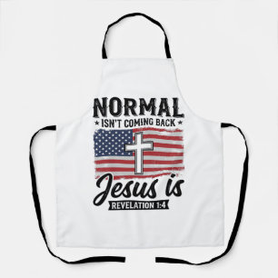 Normal kommt nicht zurück Jesus-Offenbarungsshirt_ Schürze