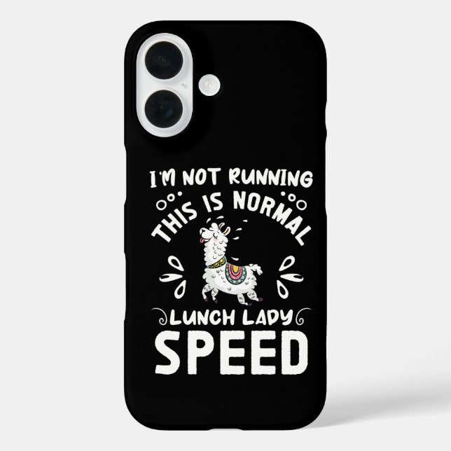 Normal Lunch Lady Speed Funny Llama Saying Humor iPhone 16 Hülle (Rückseite)