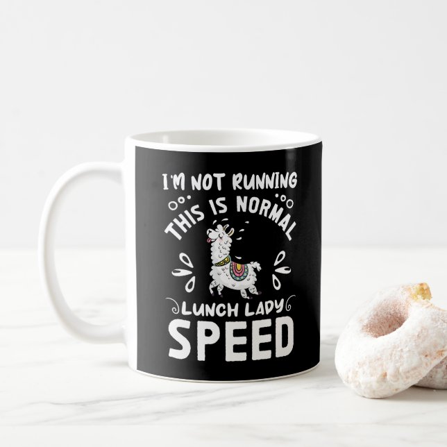 Normal Lunch Lady Speed Funny Llama Sprichwort Spa Kaffeetasse (Mit Donut)