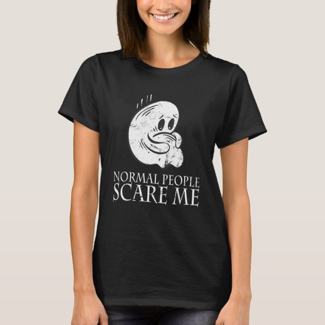 Normal People Scare Me Antisocial Nerd Geek Devian T-Shirt (Vorderseite)