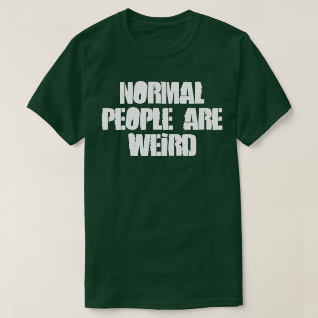 Normalbürger sind komisch T-Shirt (Design vorne)