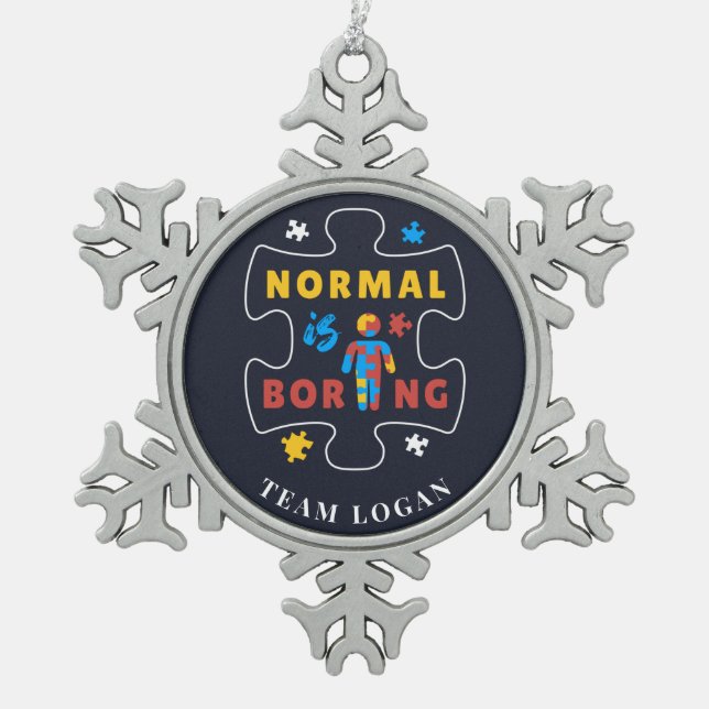 Normalerweise ist langweiliges Autismus-Bewusstsei Schneeflocken Zinn-Ornament (Vorderseite)
