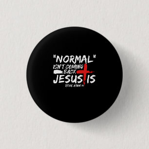 Normalerweise kommt es nicht zurück, aber Jesus is Button