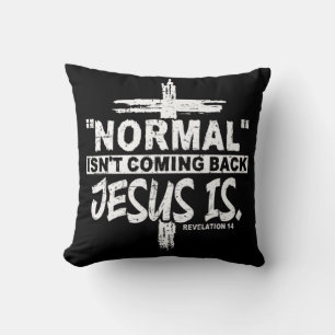 Normalerweise kommt es nicht zurück, aber Jesus is Kissen