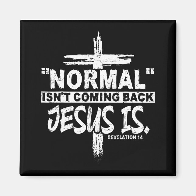 Normalerweise kommt es nicht zurück, aber Jesus is Magnet (Vorne)