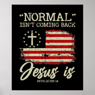 Normalerweise kommt es nicht zurück, aber Jesus is Poster