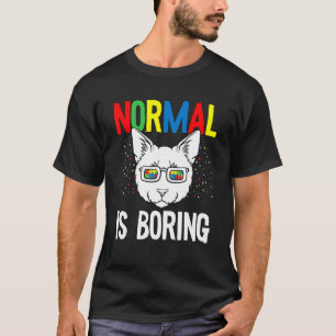 Normalerweise langweilig Autismus Bewusstsein Nied T-Shirt