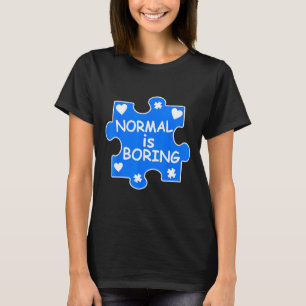 Normalerweise langweilig Autismus Blue Puzzle Piec T-Shirt