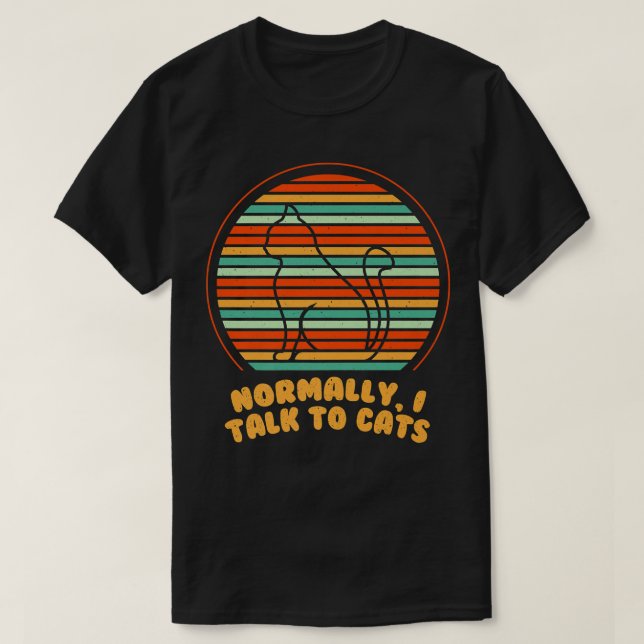 Normalerweise spreche ich mit Katzen Funny Cat Mam T-Shirt (Design vorne)