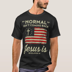 Normales kommt Jesus ist Christlich T-Shirt