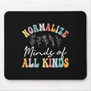 Normalisieren Sie die Geister aller Art von Autism Mousepad