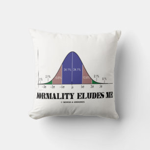 Normalität Eludes me Bell Kurve Stats Geek Spaß Kissen