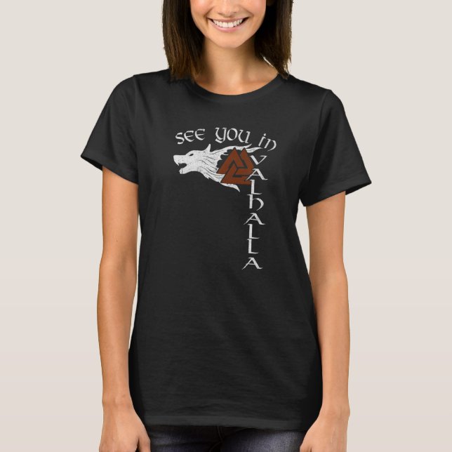 Norse Mythology Wolf Valknut See You in Valhalla V T-Shirt (Vorderseite)