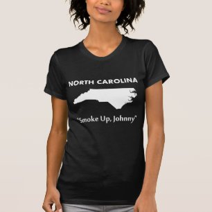 North Carolina - Rauchen, Johnny! T-Shirt