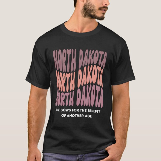 North Dakota Slogan Staat North Dakota T-Shirt (Vorderseite)