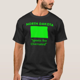 North Dakota - Sport ist überbewertet T-Shirt