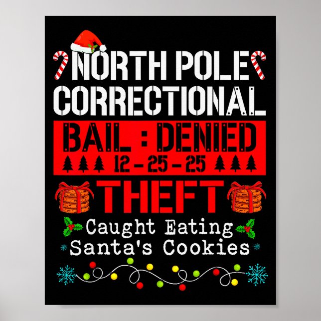 North Le Correctional Theft Caught Eating Santa's  Poster (Vorne)