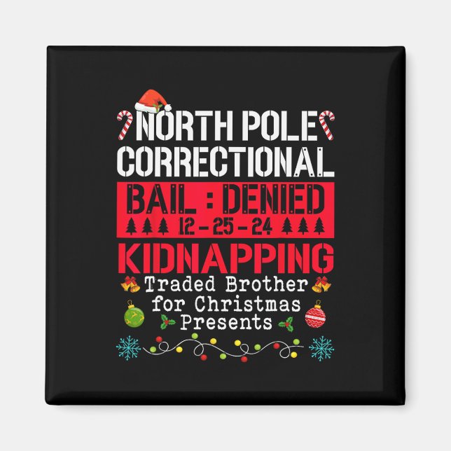 North Pole Correction Kidnapping Traded Brother Magnet (Vorne)