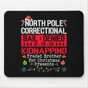 North Pole Correction Kidnapping Traded Brother Mousepad