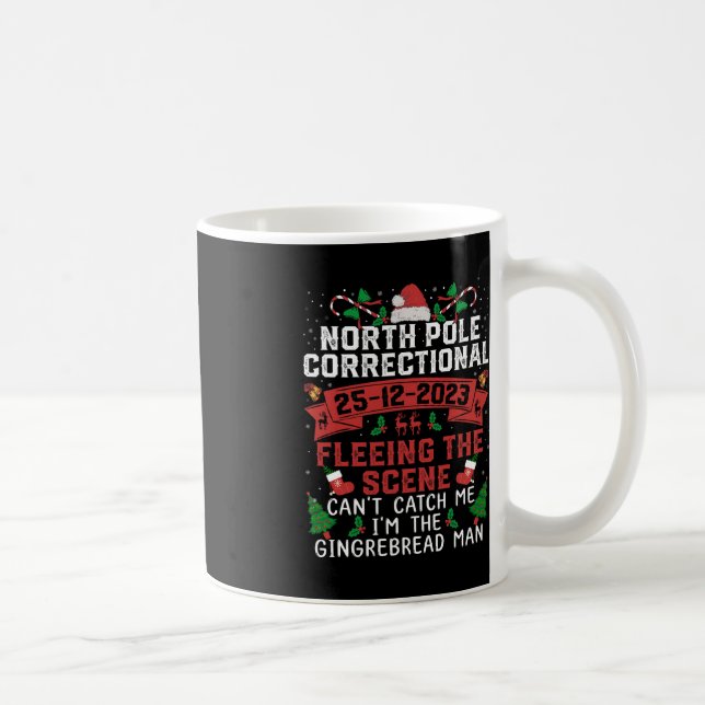 North Pole Correctional Fleeing Can't ca Kaffeetasse (Rechts)