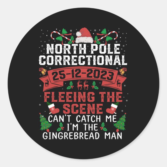North Pole Correctional Fleeing Can't ca Runder Aufkleber (Vorderseite)