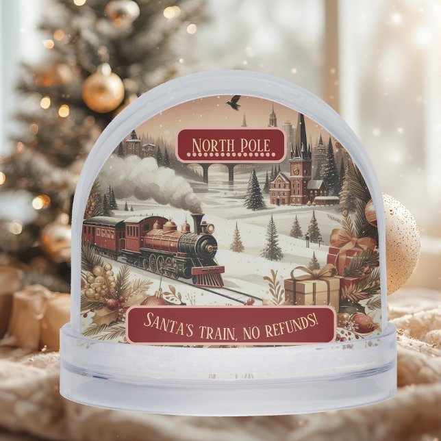 North Pole Magic Christmas Santas Train No Refunds Schneekugeln (North Pole Magic Christmas Santas Train No Refunds Snow Globe)