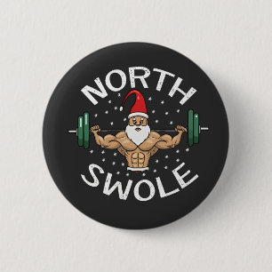 North Swole Funny Muscle Weihnachtsfeierliche Fitn Button