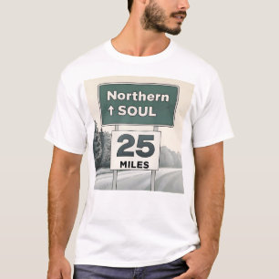 Northern soul à 40 km T-Shirt