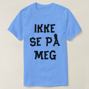 Norwegischer Text sieht mich nicht auf Norwegisch T-Shirt