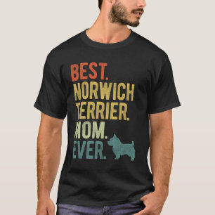 Norwich Terrier Mama Ever Dog liebt Muttertag T-Shirt