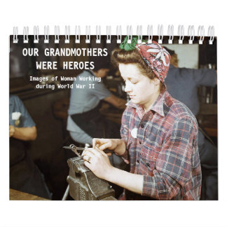 Nos grands-mères étaient calendrier de héros