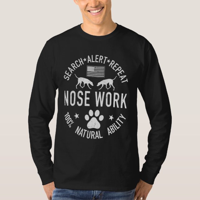 Nose Work Hunde Sport Training Warnungen Wiederhol T-Shirt (Vorderseite)