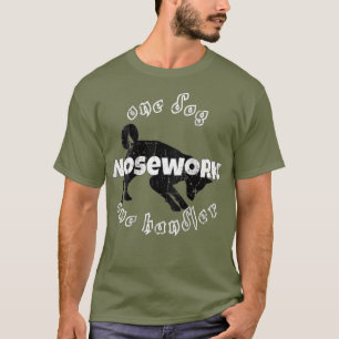 Nosework Tshirt One Dog One Handler_1