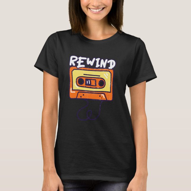 Nostalgie: Rückspulen von rückro-Kassettenband T-Shirt (Vorderseite)