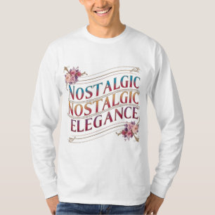 Nostalgischer Elegance T - Shirt - Zeitloser Vinta