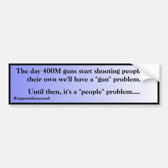 NOT A Gun Problem ITS A People Problem Blue Fade Autoaufkleber (Vorne)
