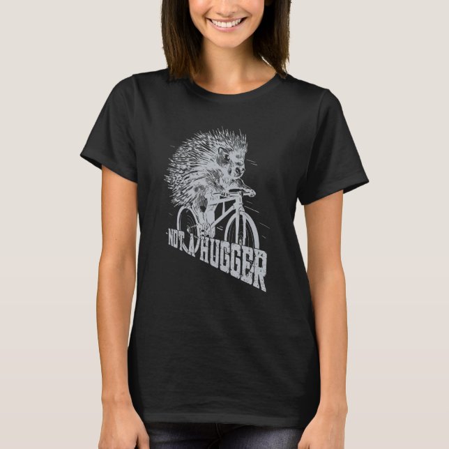 Not a Hugger Porcupine Cyclist Cycling T-Shirt (Vorderseite)