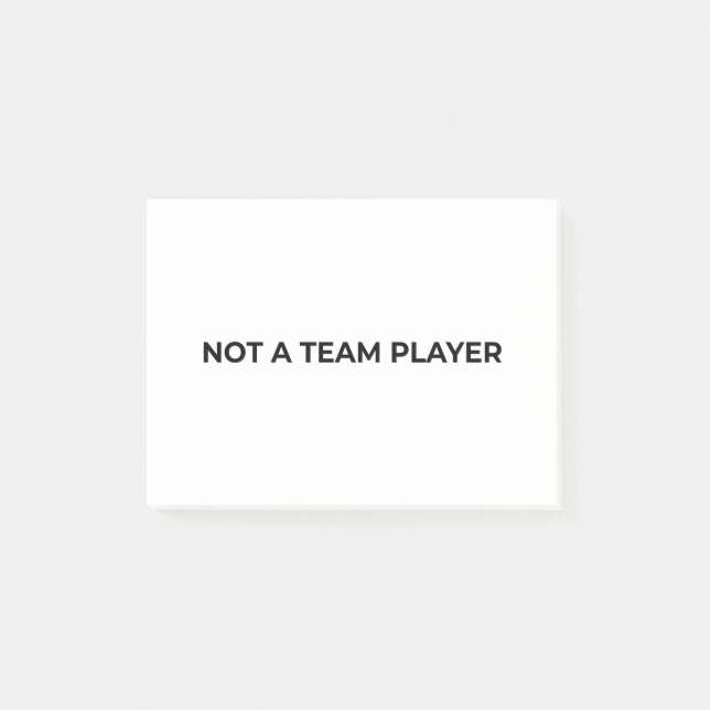 Not A Team Player Minimalist Professional Post-it  Klebezettel (Vorderseite)