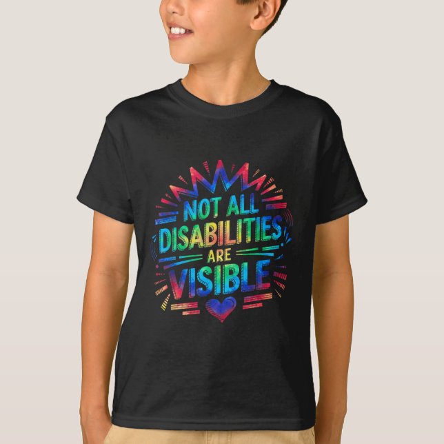 Not All Disabilities Are Visible Cool Invisible Di T-Shirt (Vorderseite)