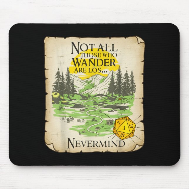 Not All Who Wander Are Lost Funny Maps Rpg Parody  Mousepad (Vorne)