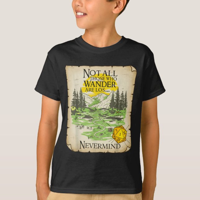 Not All Who Wander Are Lost Funny Maps Rpg Parody  T-Shirt (Vorderseite)