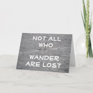 Not all who wander are lost Hikers Karte