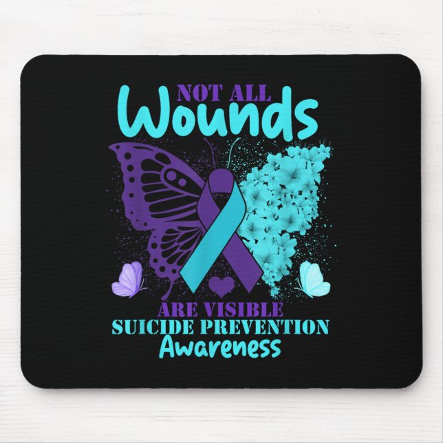 Not All Wounds Are Visible Suicide Awareness  Mousepad (Vorne)