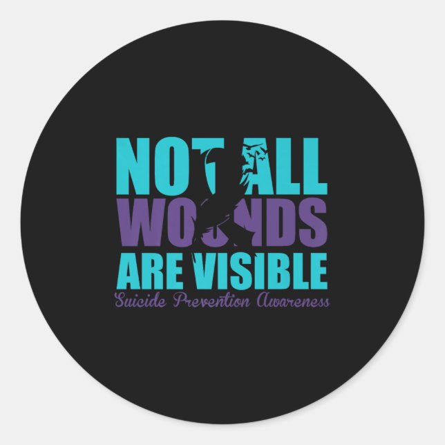 Not All Wounds Are Visible Suicide Prevention Awar Runder Aufkleber (Vorderseite)