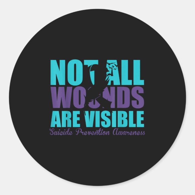 Not All Wounds Are Visible Suicide Prevention Awar Runder Aufkleber (Vorderseite)