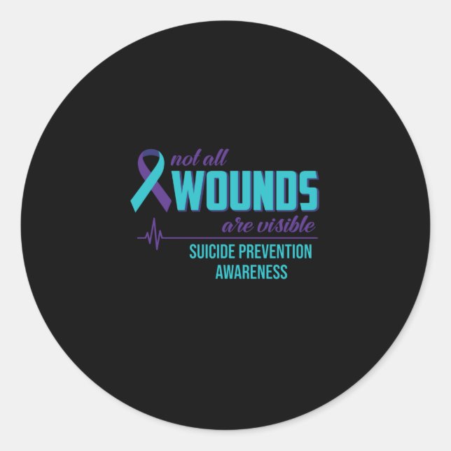 Not All Wounds Are Visible Suicide Prevention Runder Aufkleber (Vorderseite)
