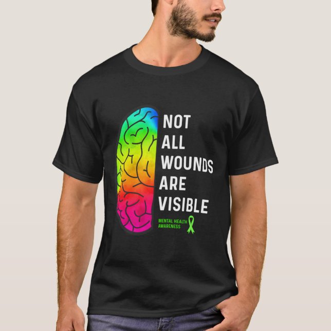 Not All Wounds Are Visible Tal Health Awareness T-Shirt (Vorderseite)