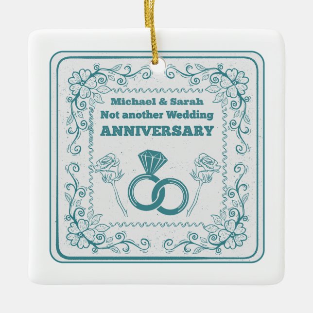 Not another wedding anniversary keramikornament (Vorderseite)