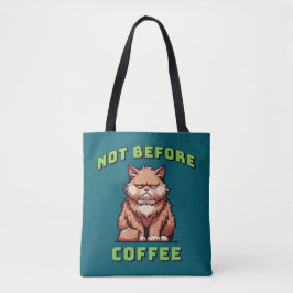 Not Before Coffee Tasche